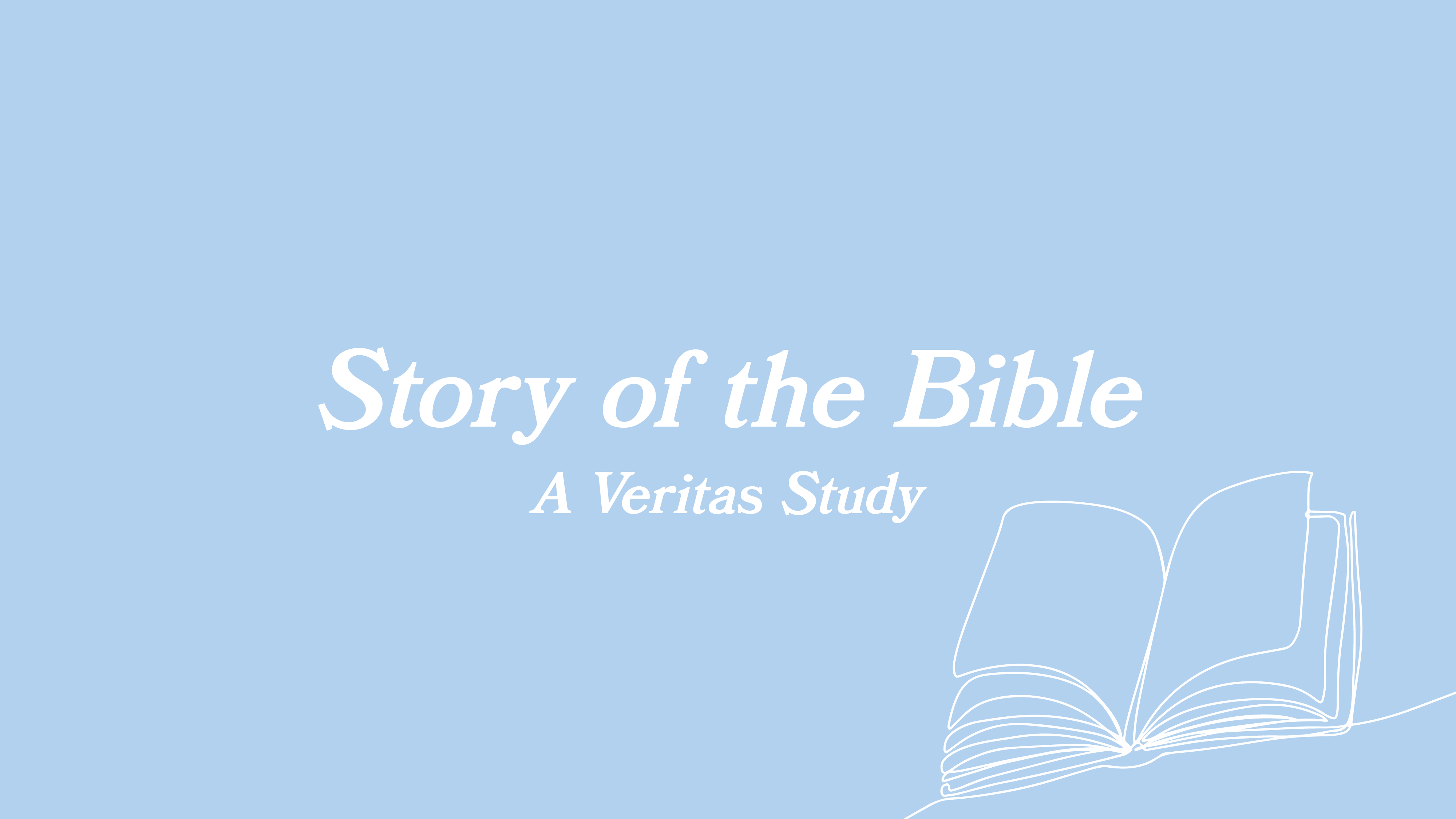 Veritas Study: The Story of the Bible