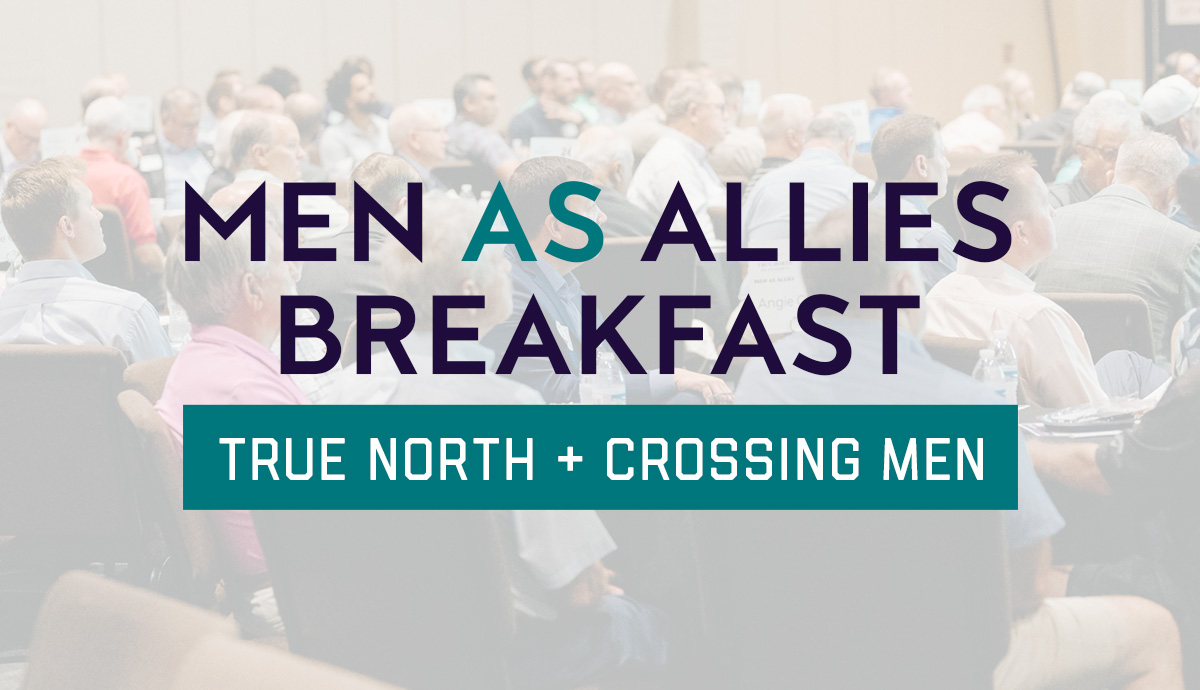 Men As Allies Breakfast (True North + Crossing Men)